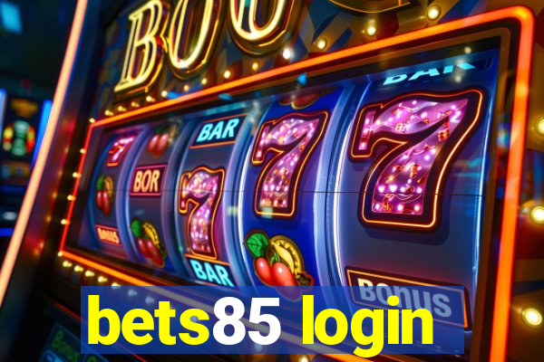 bets85 login